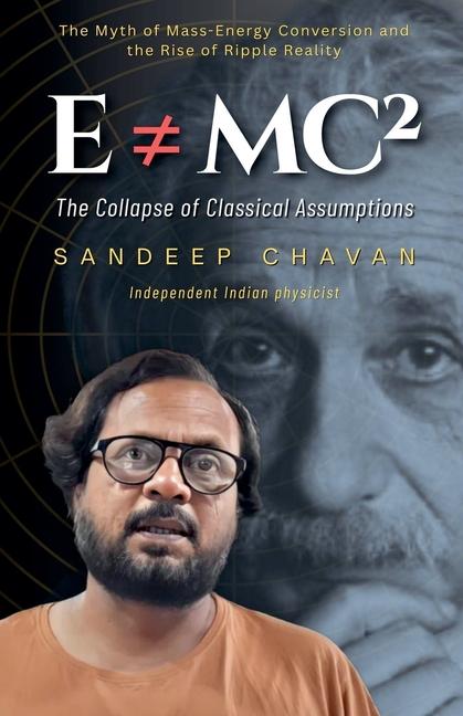 E mc²: The Collapse of Classical Assumptions
