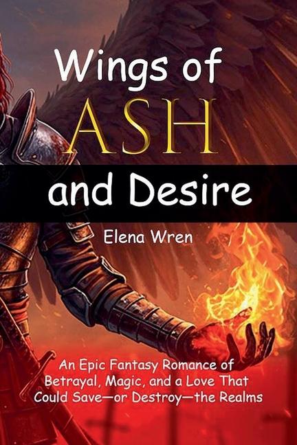 Wings of Ash and Desire