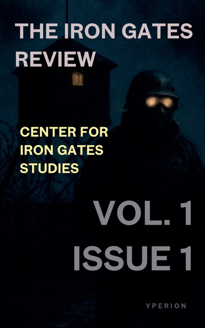 Iron Gates Review: Volume 1, Issue 1