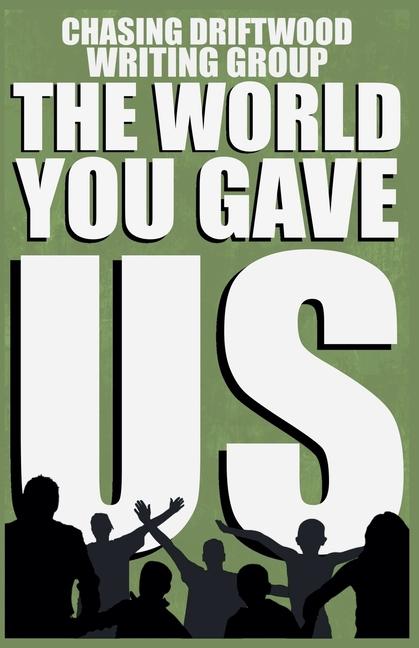 World You Gave Us