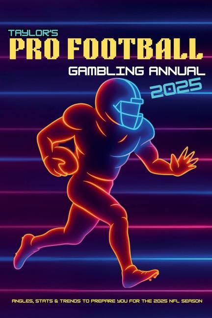 Taylor's Pro Football Gambling Annual 2025