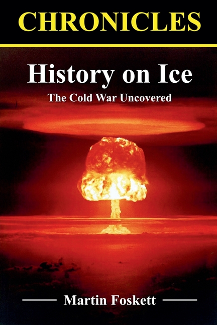 History on Ice: The Cold War Uncovered