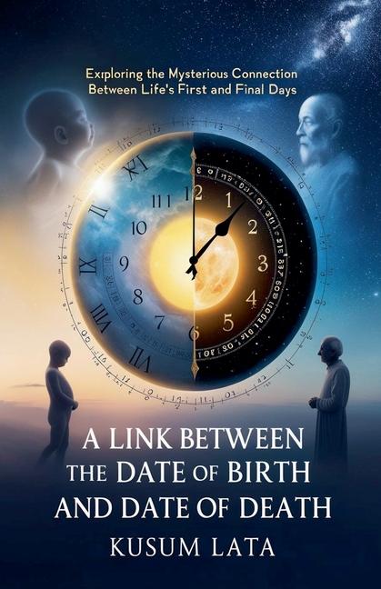 Link Between the Date of Birth and Date of Death: Exploring the Mysterious Connection Between Life's