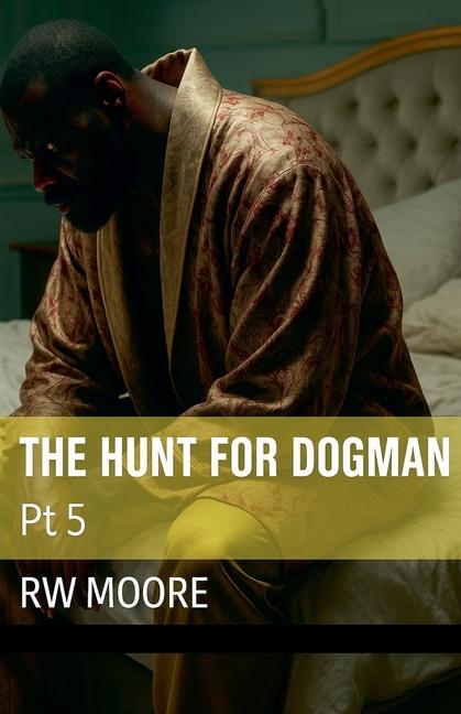 Hunt For Dogman