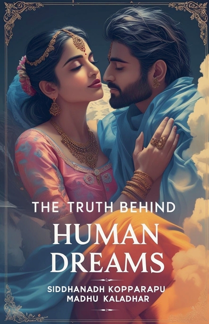 Truth Behind Human Dreams
