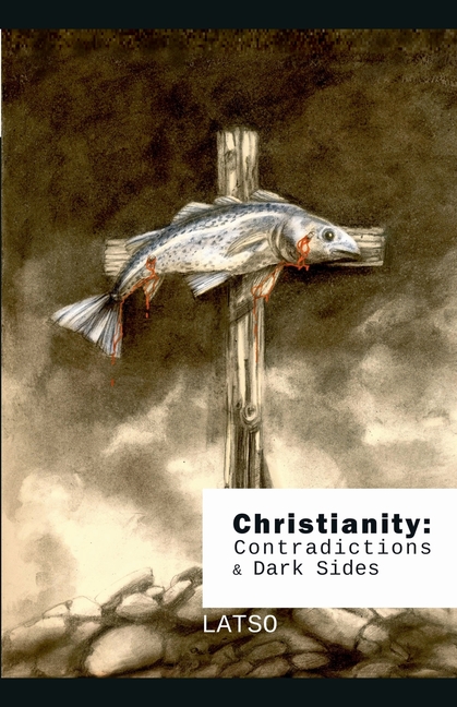 Christianity: Contradictions and Dark Sides