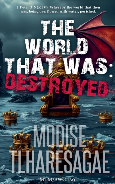 World That Was: Destroyed