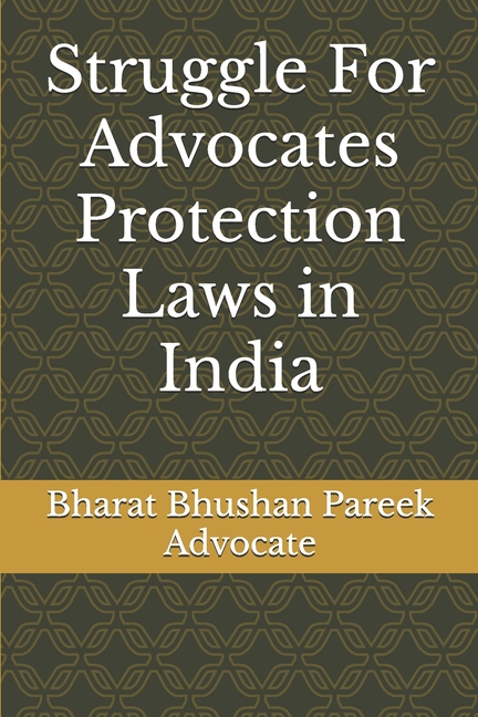 Struggle For Advocates Protection Laws in India
