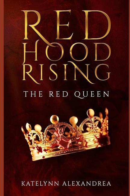 Red Hood Rising: The Red Queen