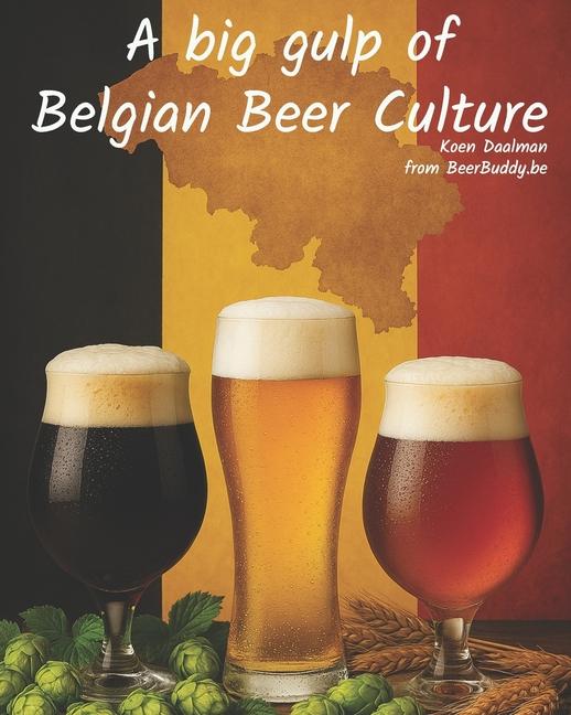 big gulp of Belgian Beer Culture