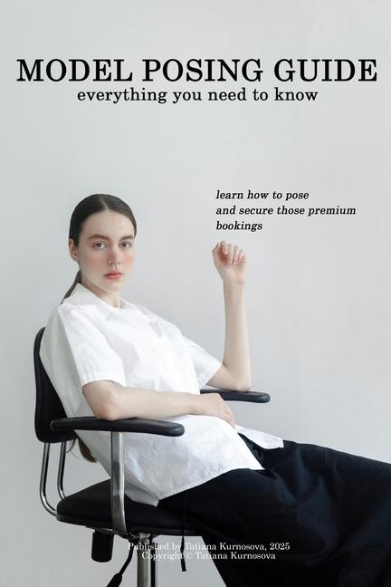 Model posing guide: everything you need to know