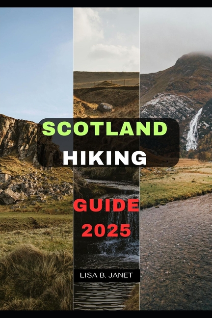 Scotland Hiking Guide 2025
