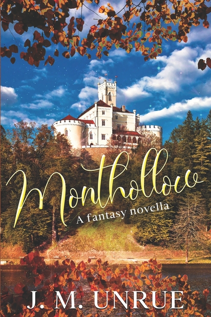 Monthollow: a fantasy novella