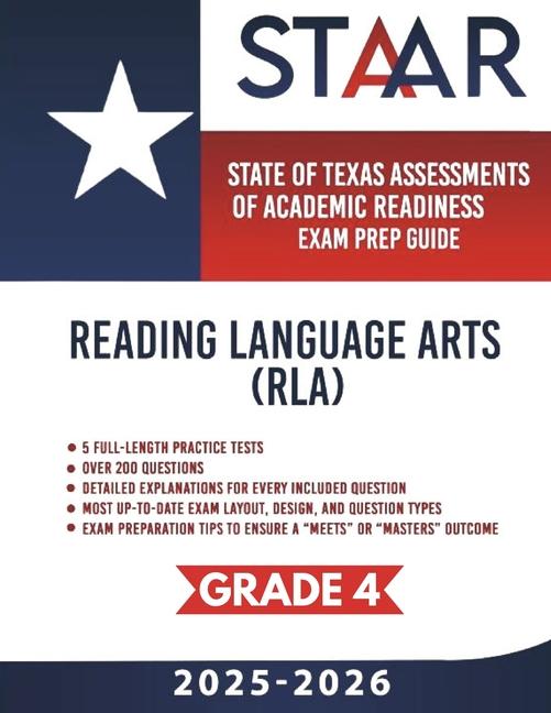Texas STAAR Test Prep Guide - Reading Language Arts (RLA) Grade 4: 5 Full-length STAAR Practice Test