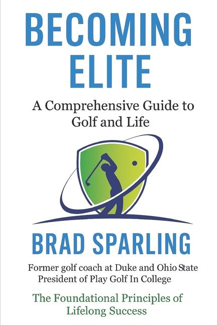 Becoming Elite: A Comprehensive Guide to Golf and Life