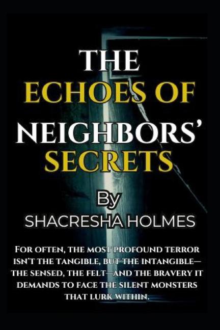 Echoes of Neighbors' Secrets