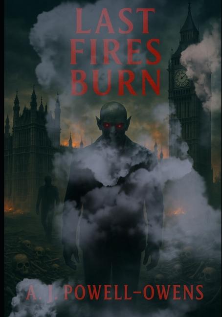 Last Fires Burn