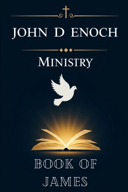 Book of James: 55 Ready-to-Preach Messages of Faith-Driven Action, Endurance, and Practical Wisdom f