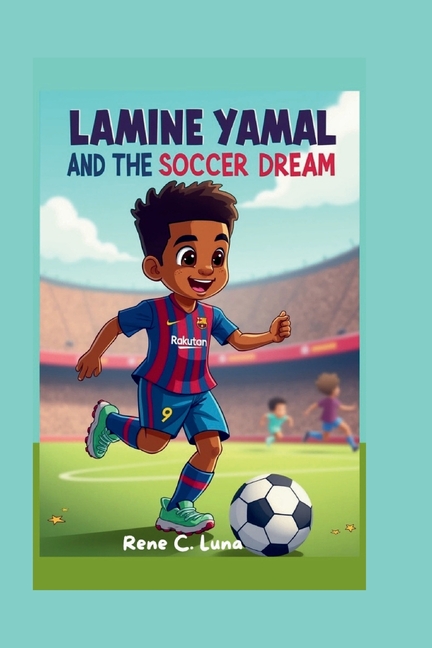Lamine Yamal and the Soccer Dream