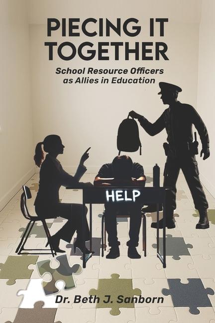 Piecing It Together: School Resource Officers as Allies in Education
