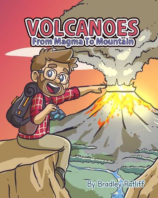 Volcanoes From Magma To Mountain