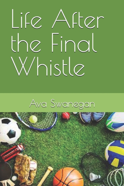 Life After the Final Whistle