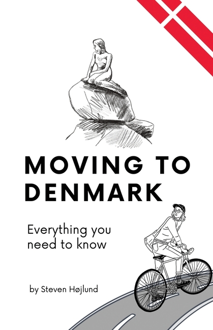 Moving to Denmark: Everything you need to know