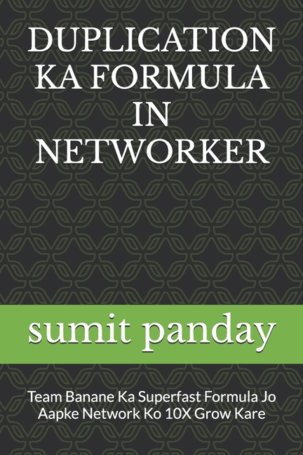 Duplication Ka Formula in Networker: Team Banane Ka Superfast Formula Jo Aapke Network Ko 10X Grow K