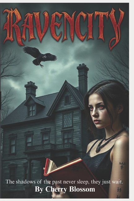 Ravencity: Volume 1 - The Legacy of Shadows