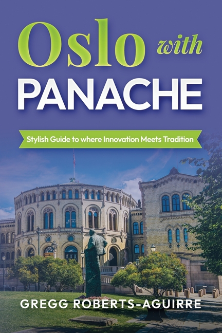Oslo with Panache: Stylish Guide to where Innovation Meets Tradition