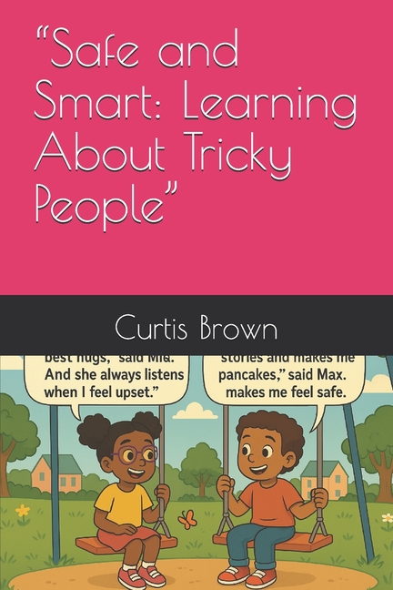 "Safe and Smart: Learning About Tricky People"