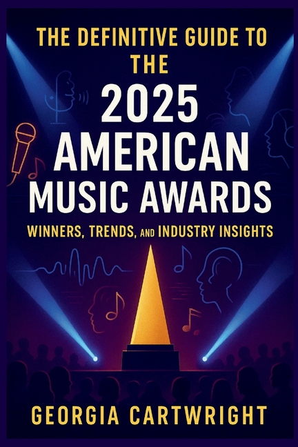 Definitive Guide to the 2025 American Music Awards: Winners, Trends, and Industry Insights