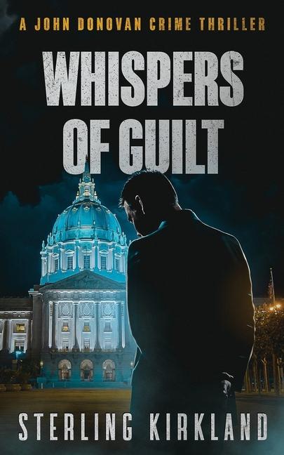 Whispers of Guilt: A John Donovan crime thriller