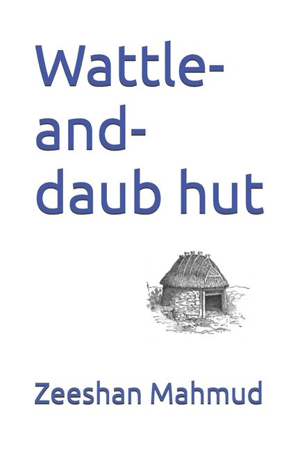Wattle-and-daub hut