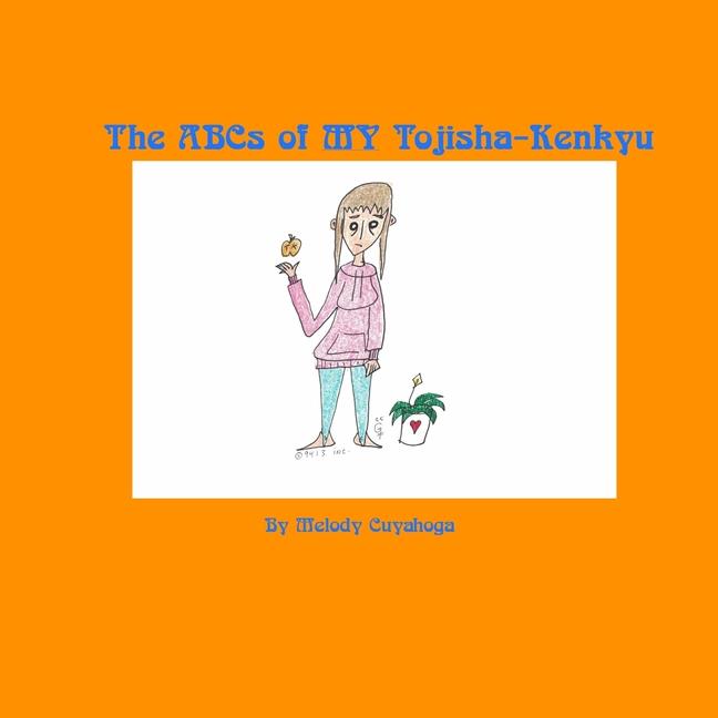 ABCs of My Tojisha-Kenkyu: A is for Treating Humans as They Treat the Insane