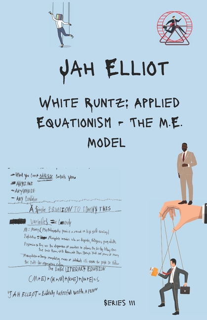 White Runtz: Applied Equationism - The M.E. Model