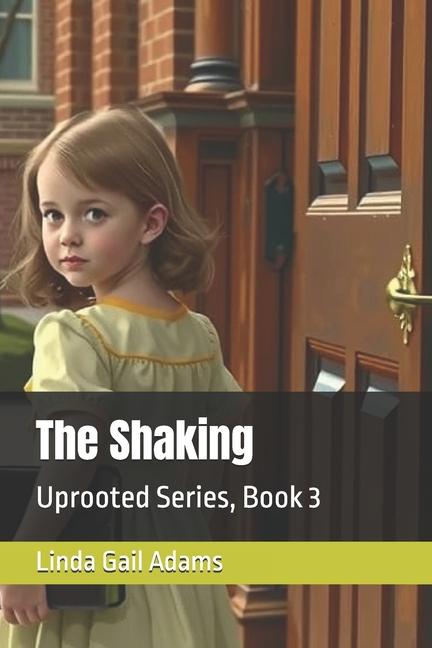 Shaking: Uprooted Series, Book 3