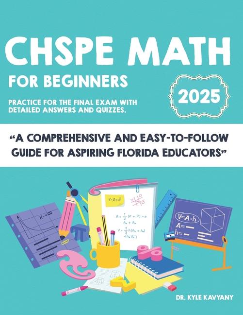 CHSPE Math For Beginners: "Essential Strategies and Practice for CHSPE Math"