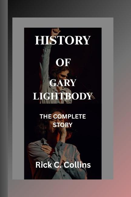 History of Gary Lightbody: The Complete Story