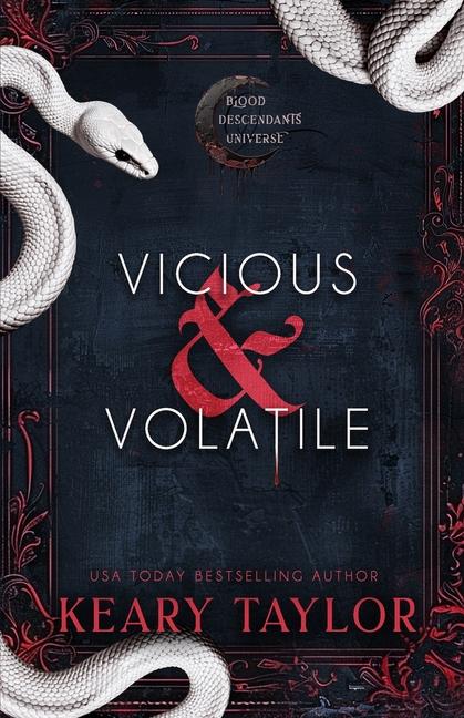 Vicious and Volatile: Blood Descendants Universe