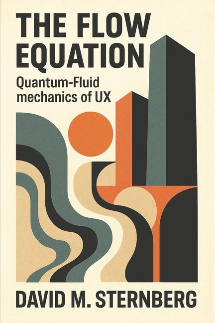Flow Equation: Quantum-Fluid Mechanics of User Experience