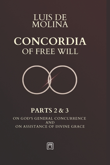 Concordia of the Free Will - 2 & 3