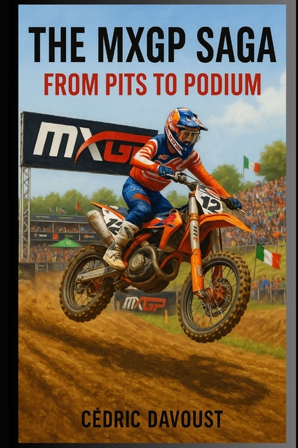 MXGP Saga: From Pits to Podium