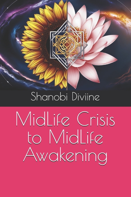 MidLife Crisis to MidLife Awakening