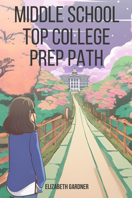 Middle School Top College Prep Path
