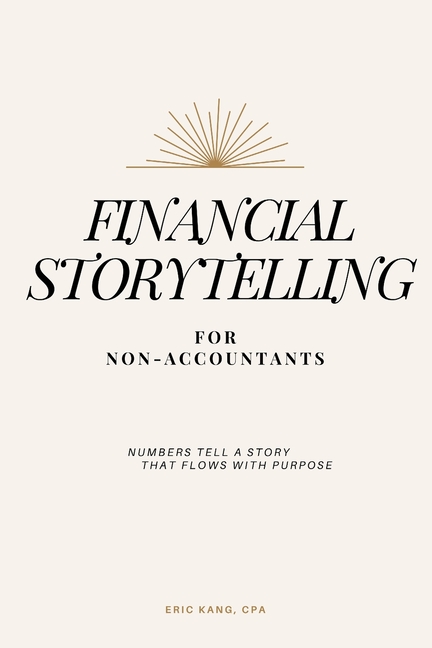Financial Storytelling for Non-Accountants