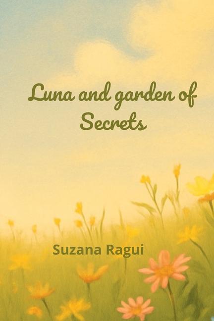 Luna and garden of secrets