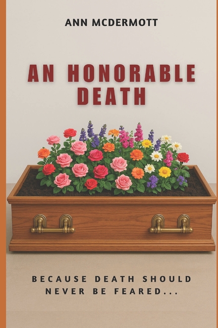 Honorable Death: Because death should never be feared...