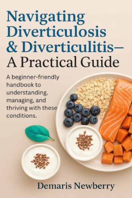 Navigating Diverticulosis & Diverticulitis: A Practical Guide