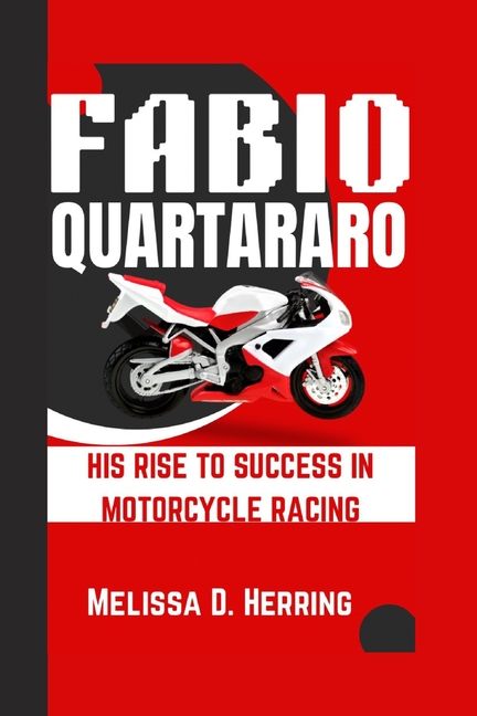 Fabio Quartararo: His Rise to Success in Motorcycle Racing